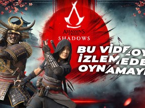 Bu videoyu izlemeden sakın Assassin's Creed Shadows oynamaya başlamayın!